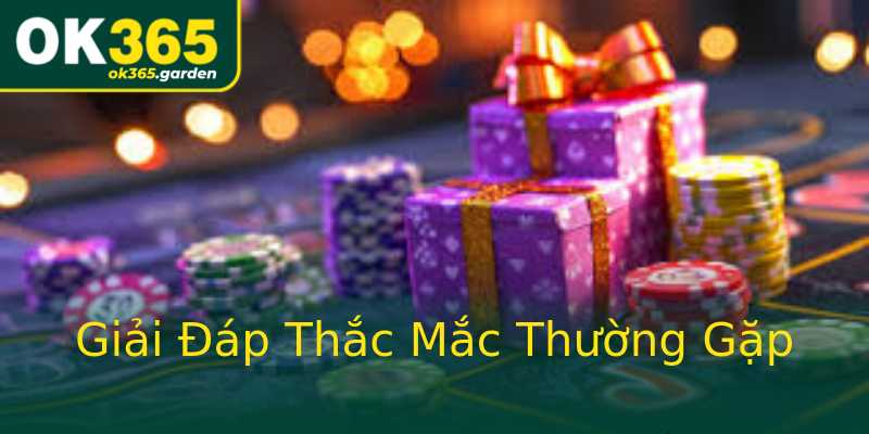 Giải Đáp Thắc Mắc Thường Gặp