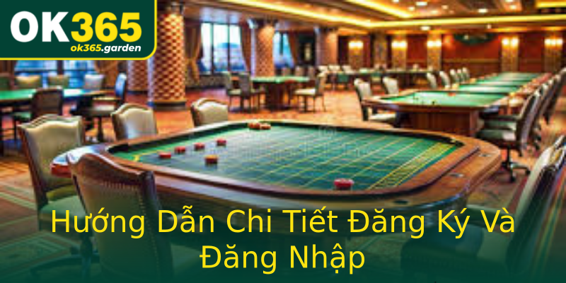 Hướng Dẫn Chi Tiết Đăng Ký Và Đăng Nhập Hướng Dẫn Chi Tiết Đăng Ký Và Đăng Nhập