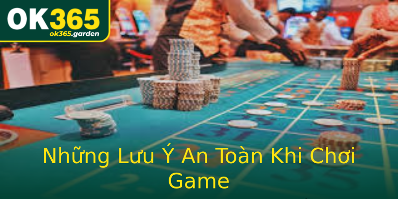 Những Lưu Ý An Toàn Khi Chơi Game Những Lưu Ý An Toàn Khi Chơi Game